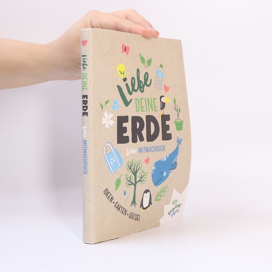Various authors Liebe deine Erde