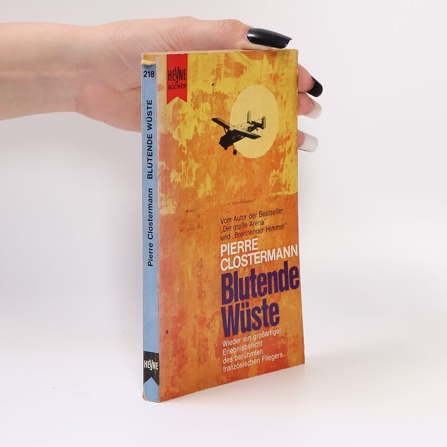 Pierre Clostermann Blutende Wüste