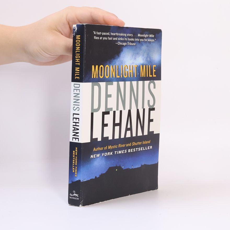 Dennis Lehane Moonlight Mile