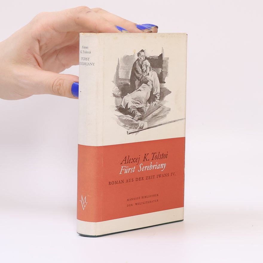 Lev Nikolajevič Tolstoj Fürst Serebriany