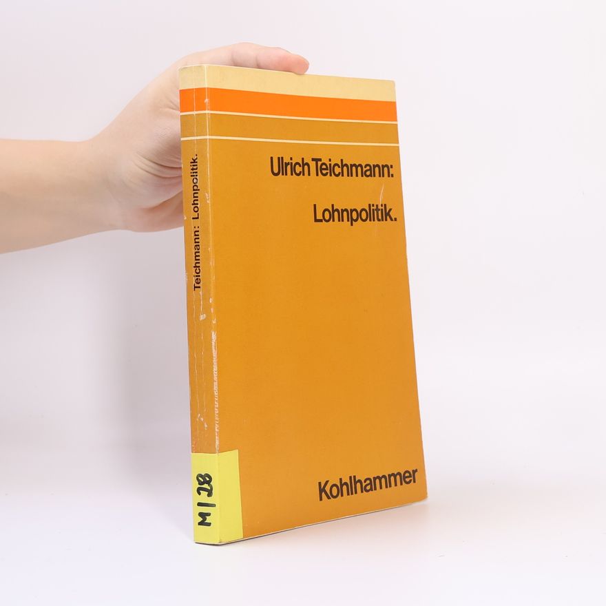 Ulrich Teichmann Lohnpolitik