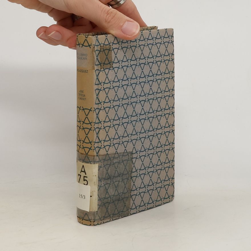 José Ortega y Gasset El Libro Aguilar: Velazquez