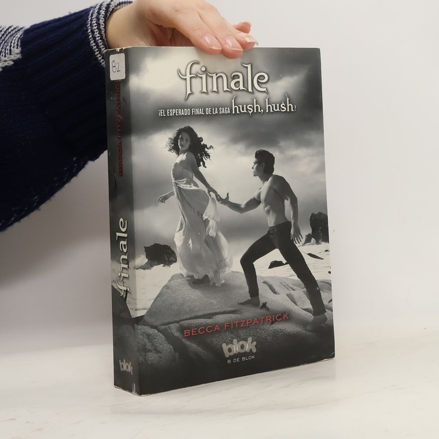 Becca Fitzpatrick Finale. Hush Hush 4