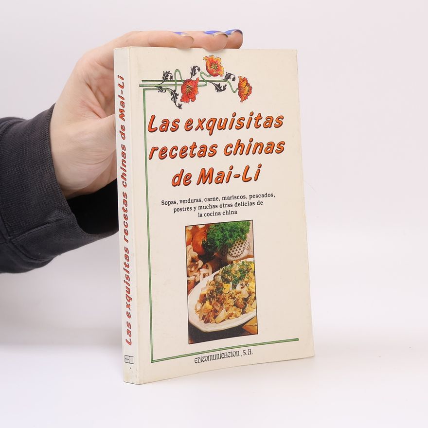 Tony Ramirez Las exquisitas recetas chinas de Mai Li