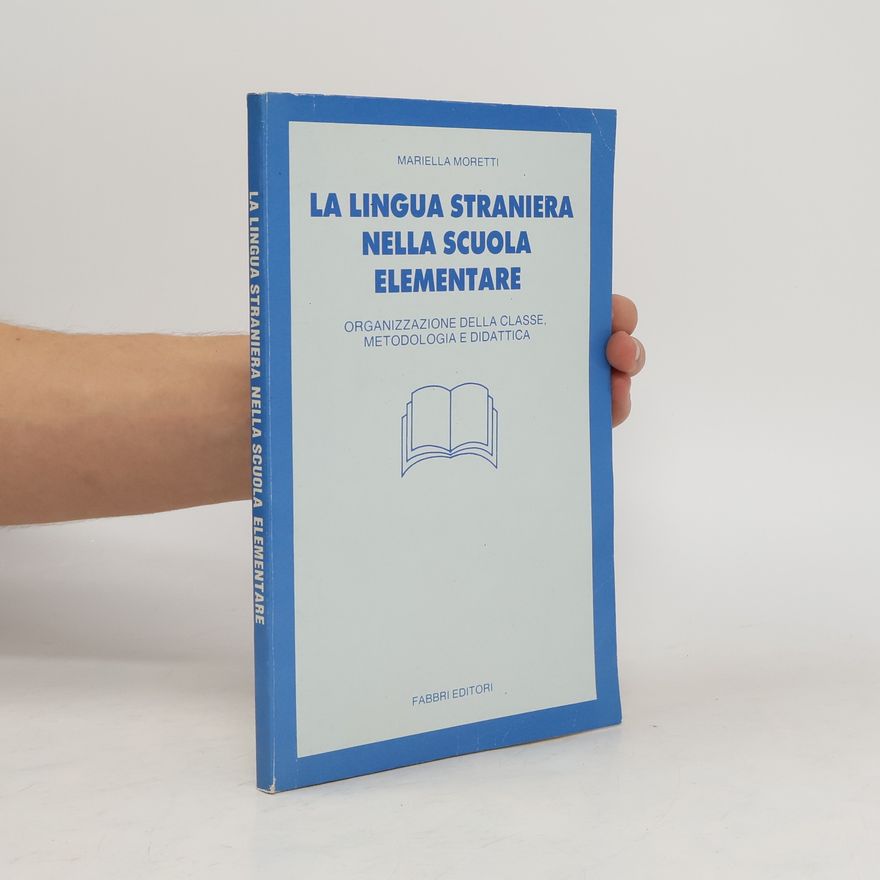 Mariella Moretti La lingua straniera nella scuola elementare