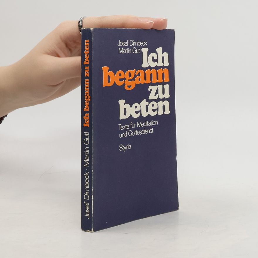 Martin Gutl Ich begann zu beten