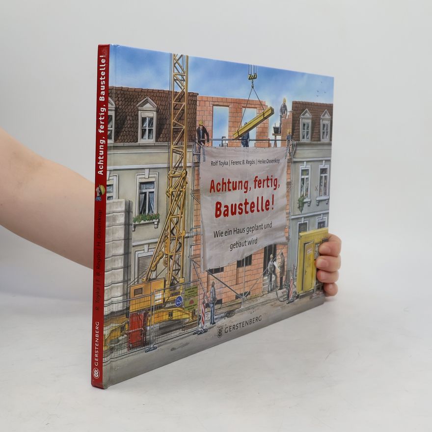 Rolf Toyka Achtung, fertig, Baustelle!
