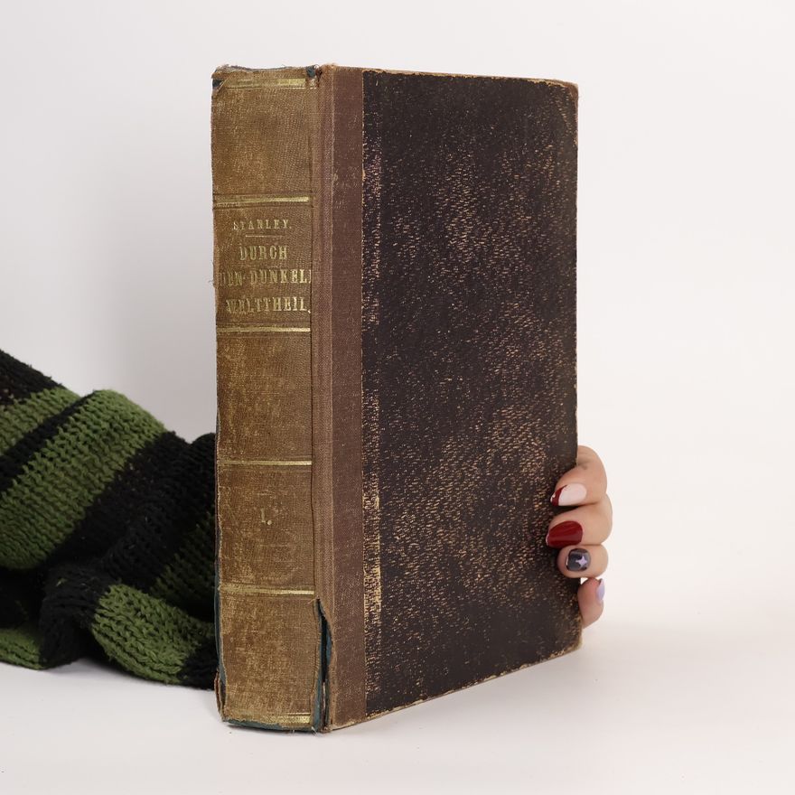 Henry Morton Stanley Durch den dunkeln Welttheil