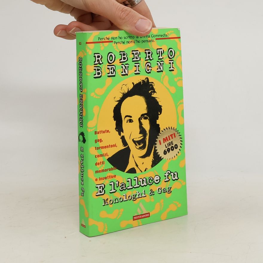 Roberto Benigni E l'alluce fu. Monologhi & Gag