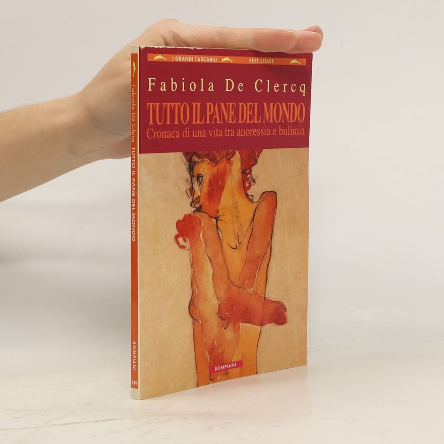 Fabiola De Clercq Tutto il pane del mondo