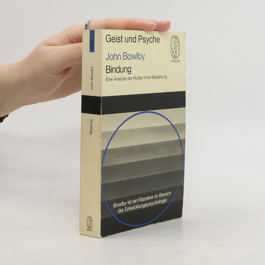 John Bowlby Bindung