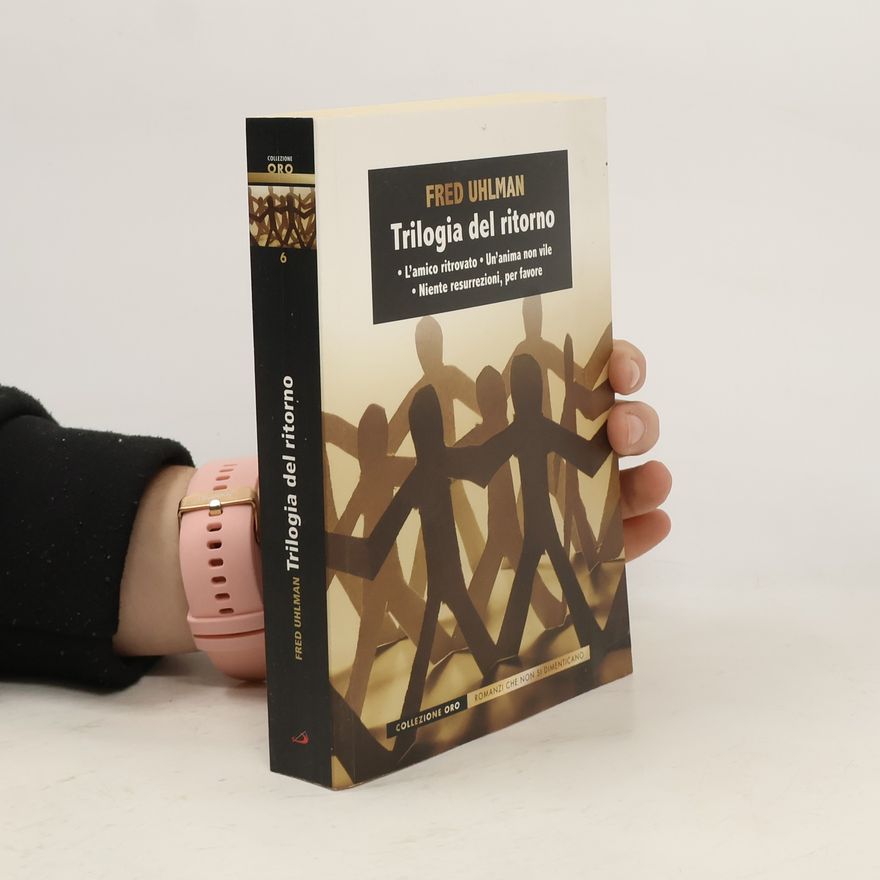 Fred Uhlman Trilogia del ritorno