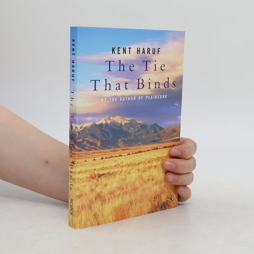 Kent Haruf The Tie That Binds