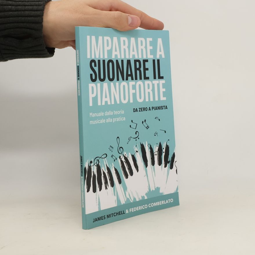 Alessandro Rigon Imparare a suonare il pianoforte