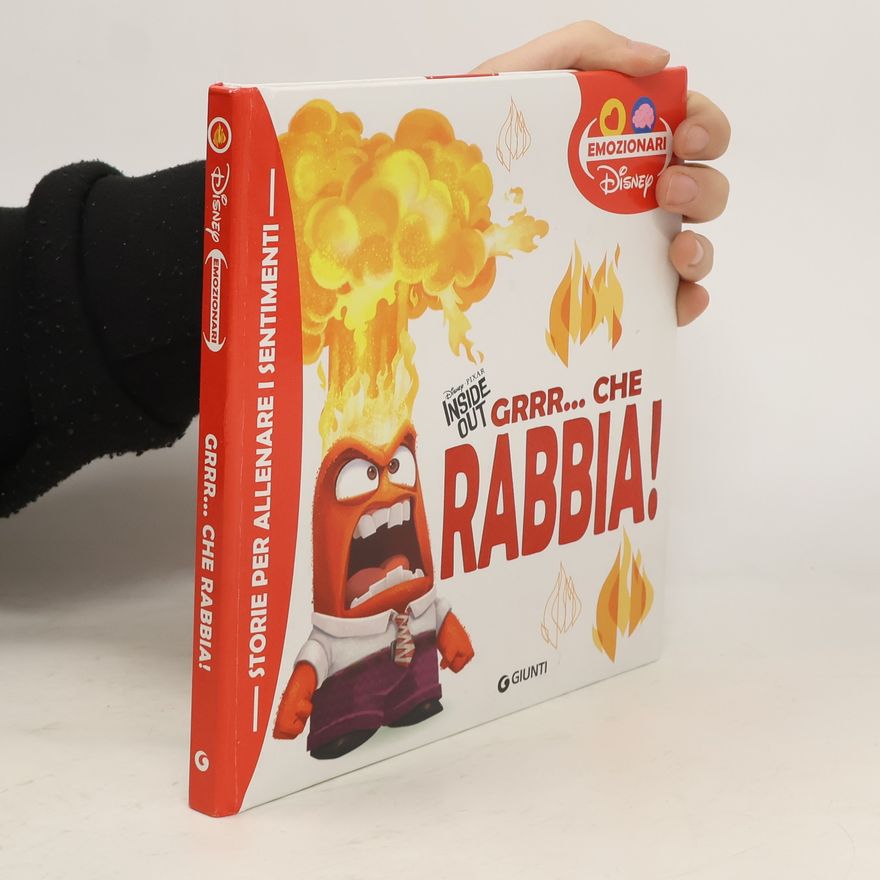 Various authors Emozionari Disney: Grrr... Che rabbia! Inside Out