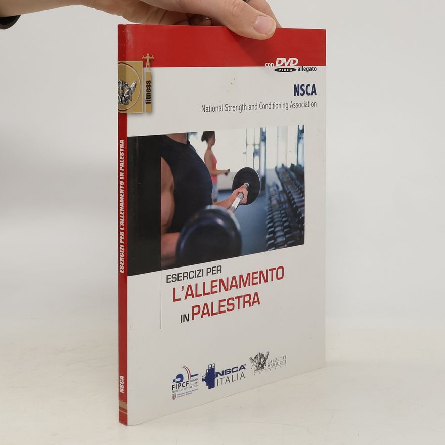National strength and conditioning association Esercizi per l'allenamento in palestra. Con DVD