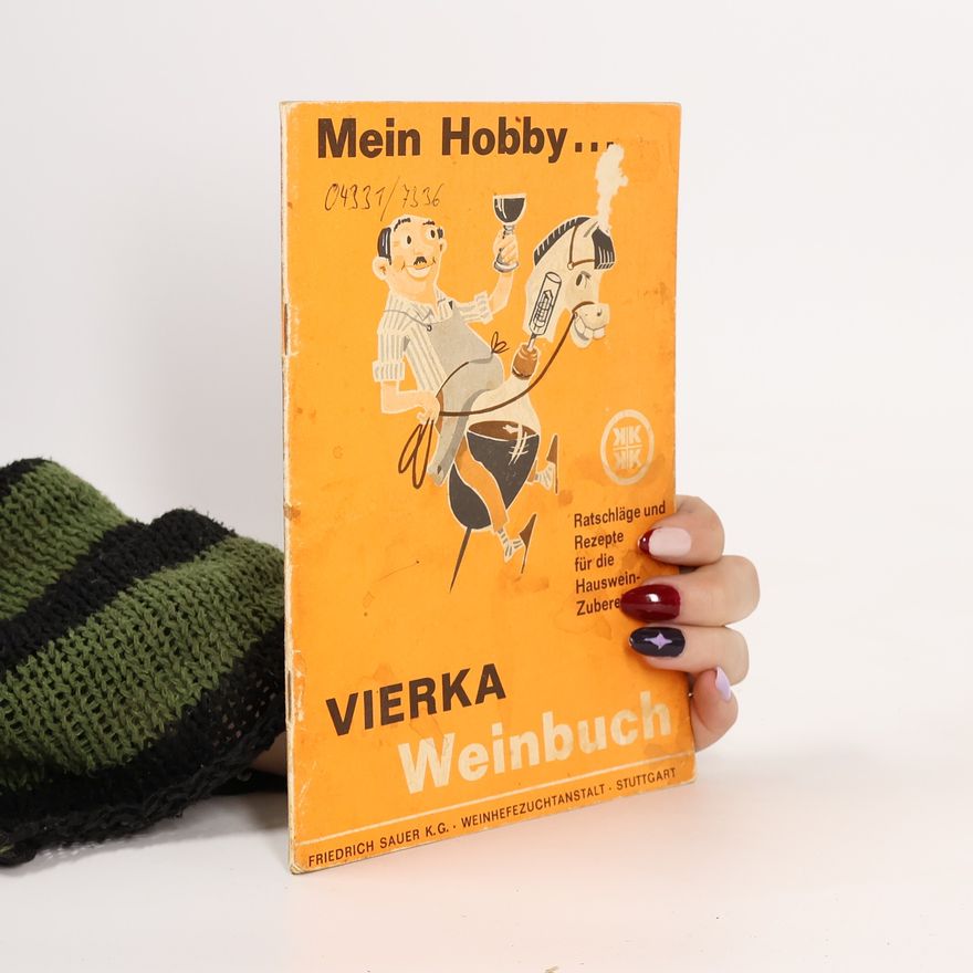 Various authors Mein Hobby... Vierka Weinbuch