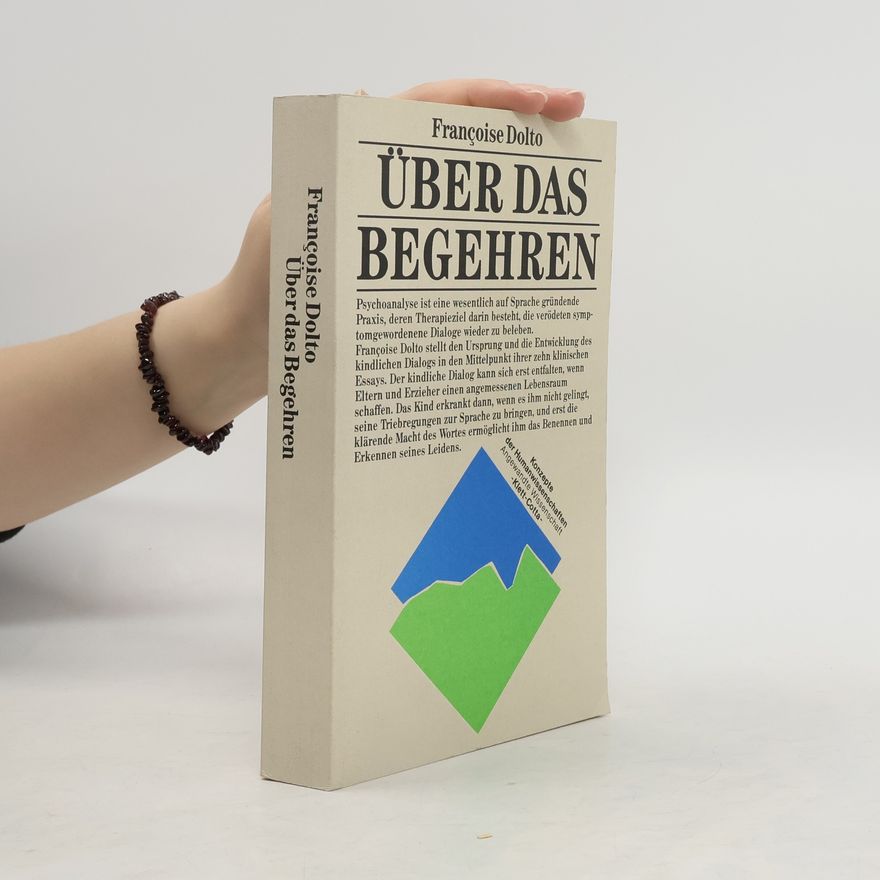 Françoise Dolto Über das Begehren