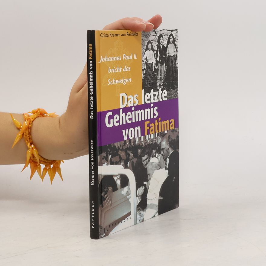 Crista Kramer von Reisswitz Das Letzte Geheimnis Von Fatima