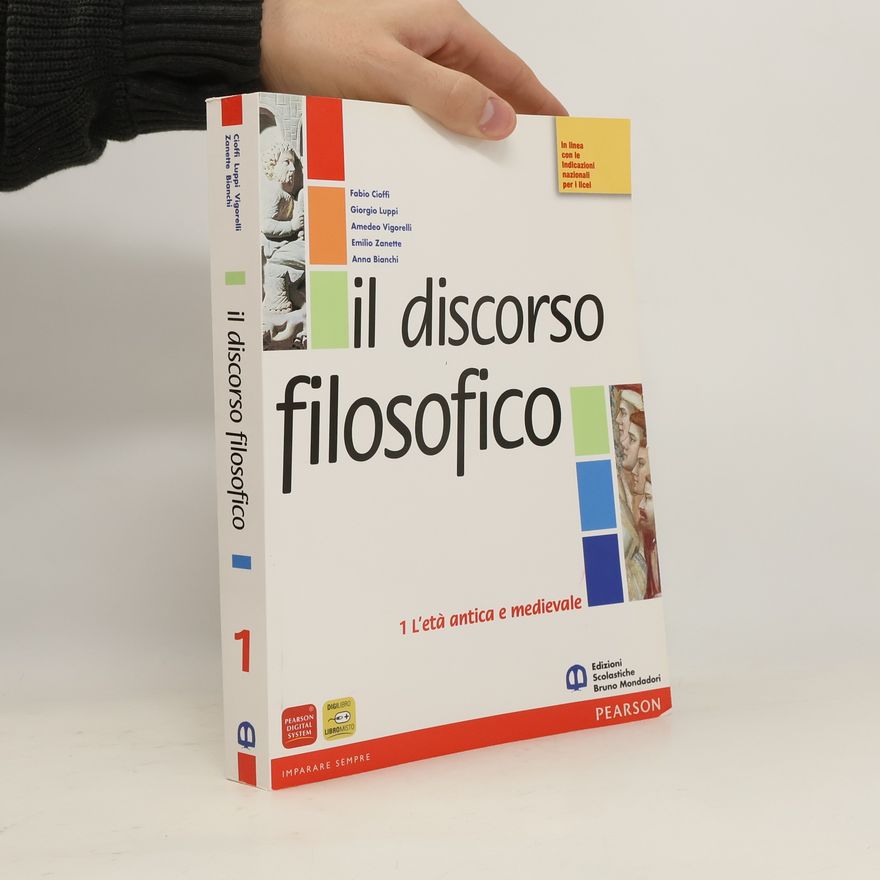 Fabio Cioffi Il discorso filosofico. L'età antica e medievale. Materiali per il docente. Per le Scuole superiori