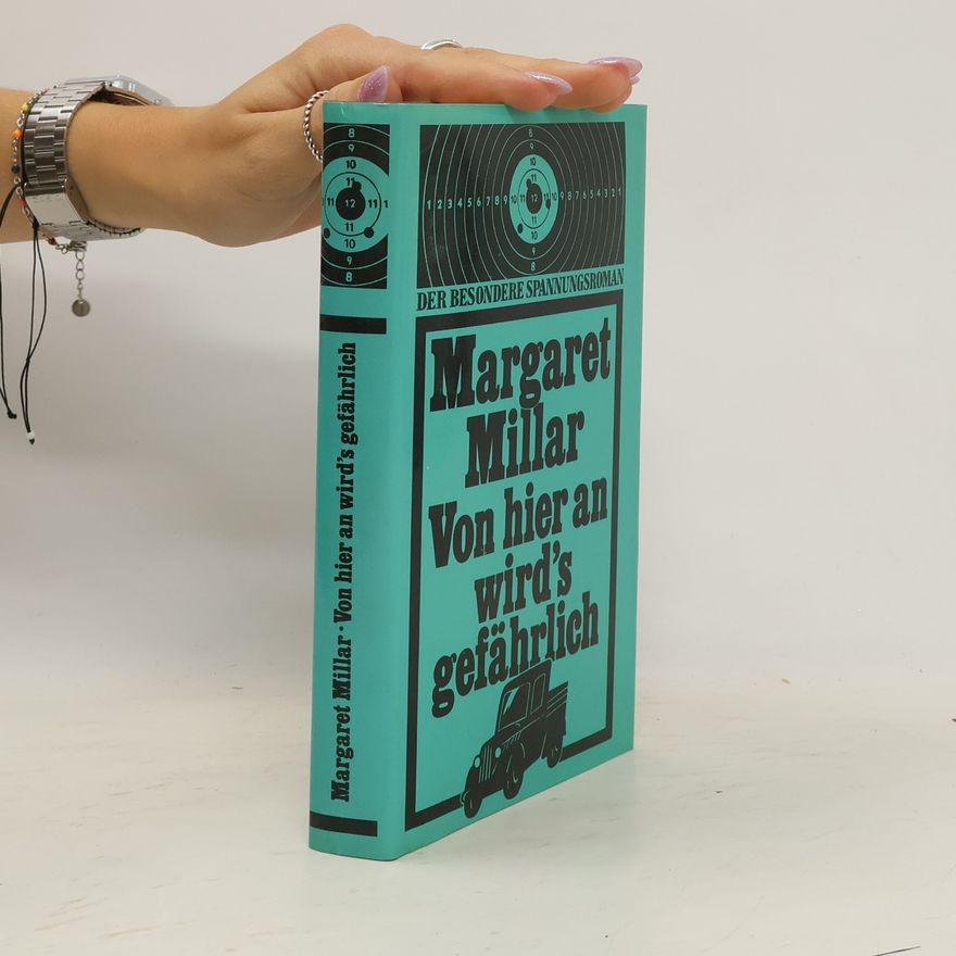 Margaret Millar Von hier an wird's gefährlich
