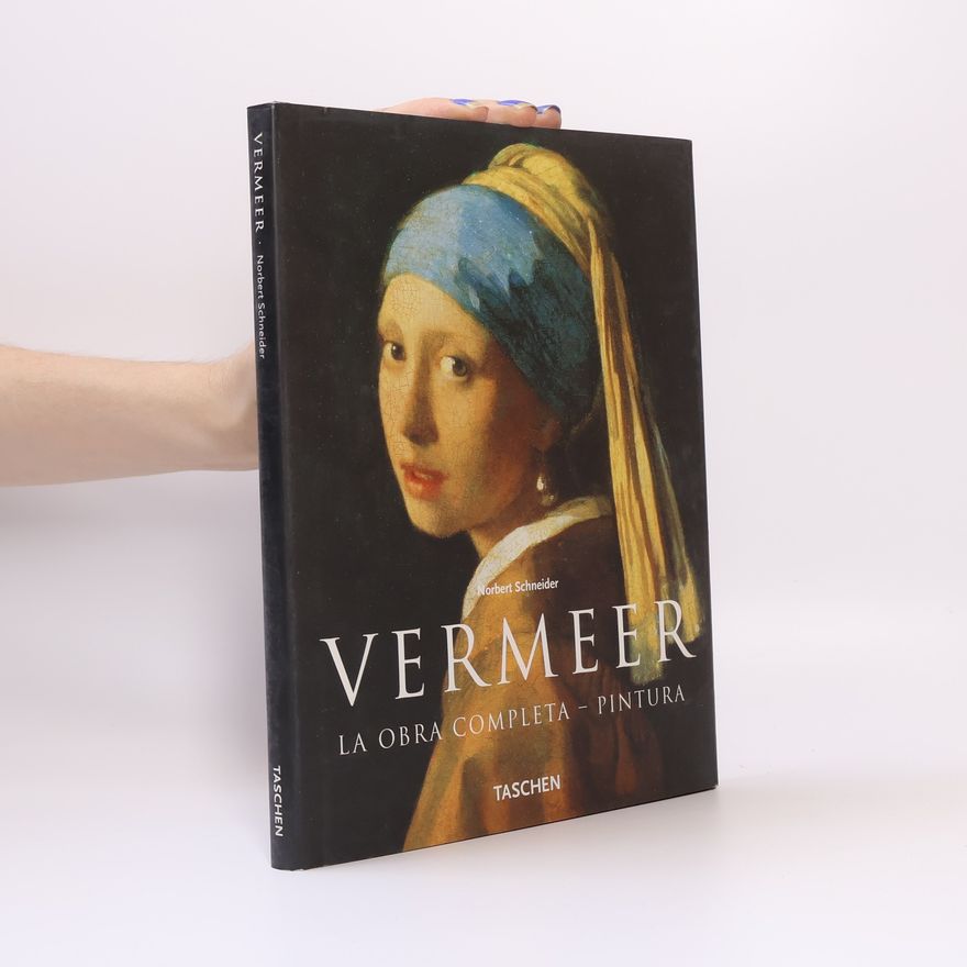 Norbert Schneider Vermeer La obra completa - pintura