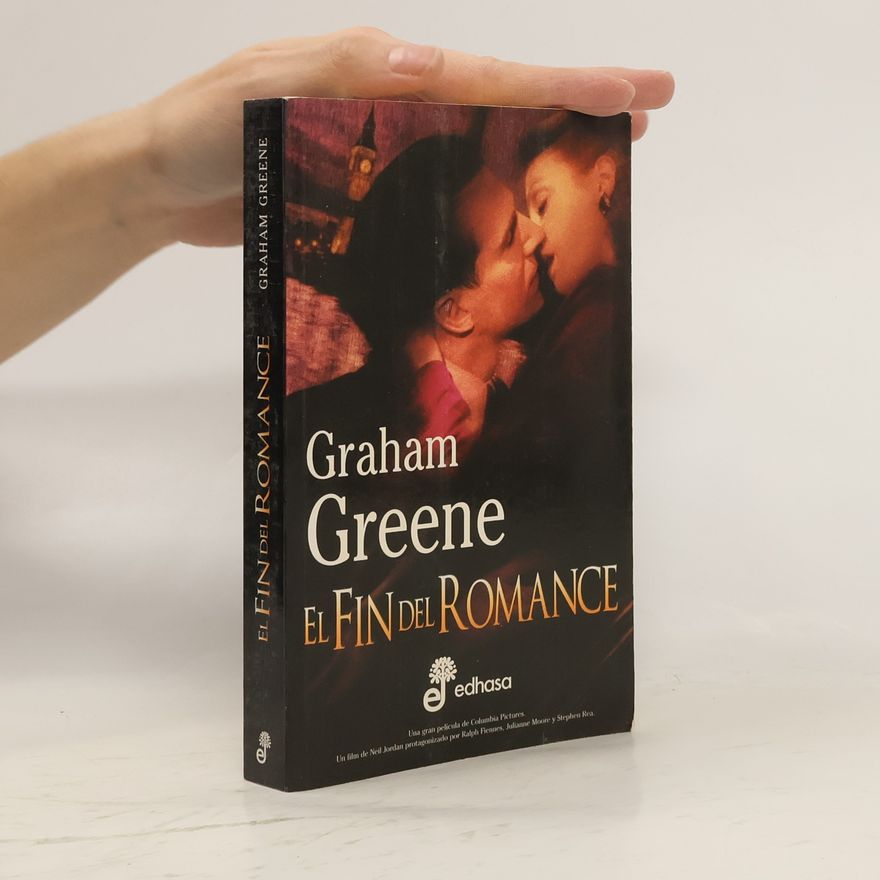 Graham Greene El fin del romance