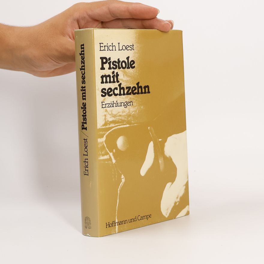 Erich Loest Pistole mit sechzehn