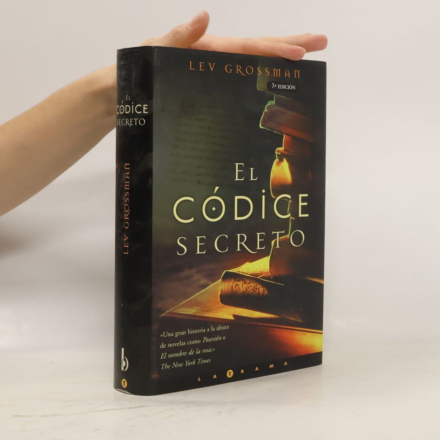 Lev Grossman El códice secreto - 7ª edición