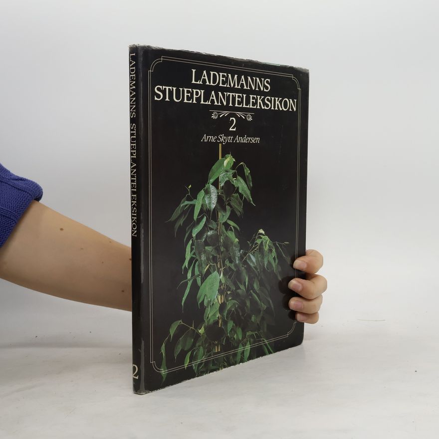 Arne Skytt Andersen Lademanns Have- og Planteleksikon