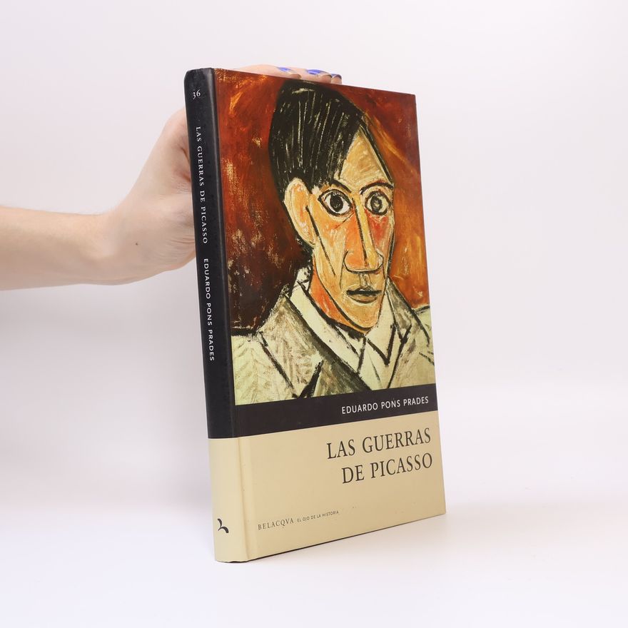 Eduard Pons Prades El Ojo de la Historia - 36: Las Guerras de Picasso