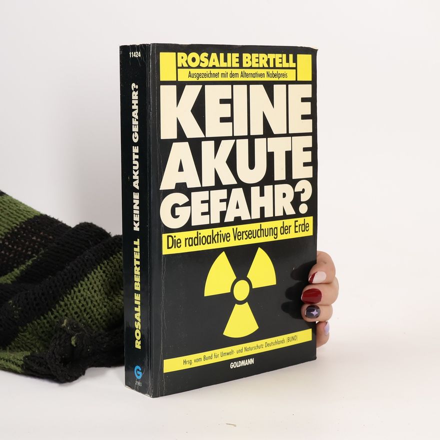 Rosalie Bertell Keine akute Gefahr?