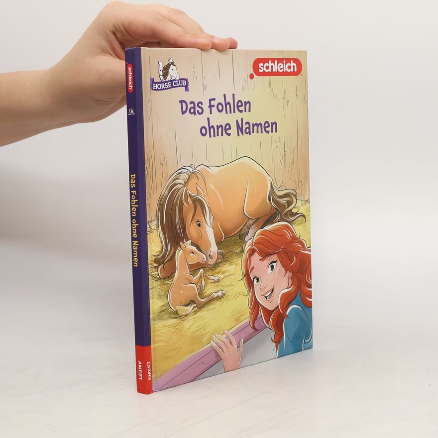 Stacia Deutsch schleich® Horse Club™ - Das Fohlen ohne Namen