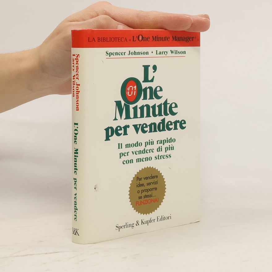 Patrick Spencer Johnson L'One Minute per vendere