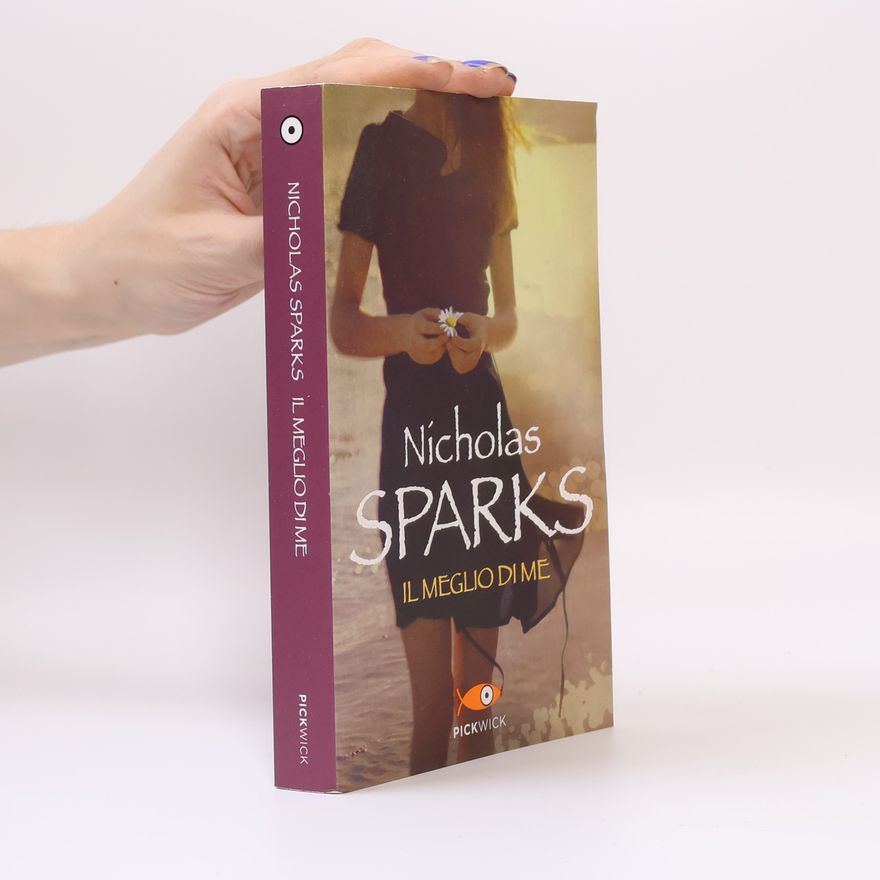 Nicholas Sparks Il meglio di me