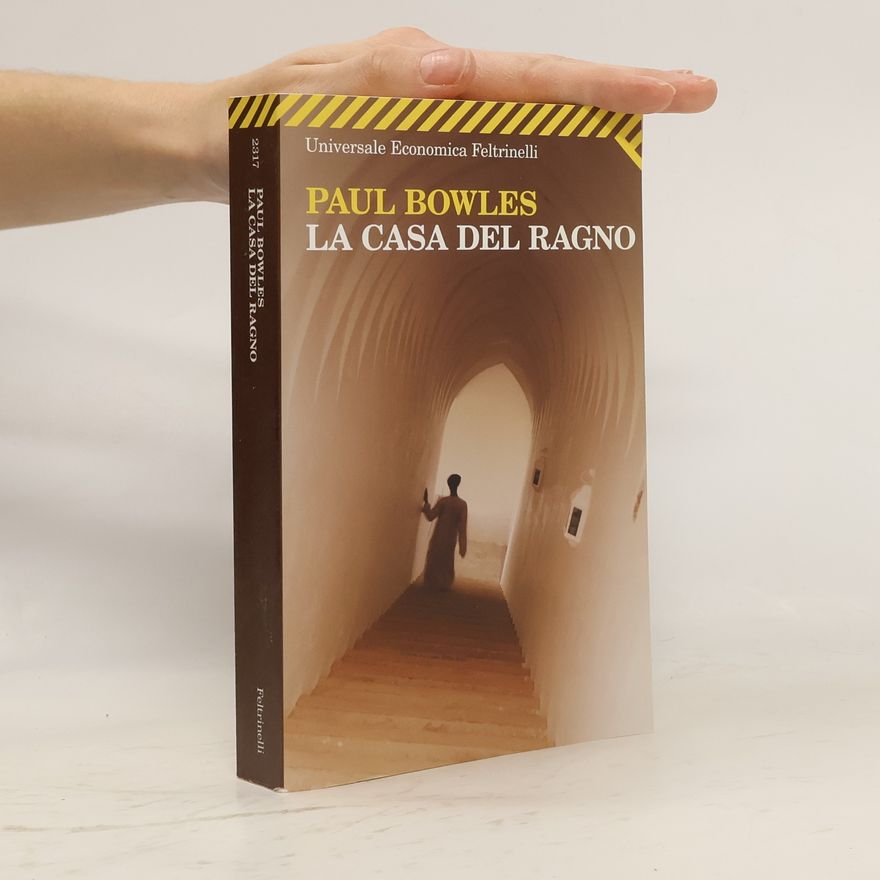 Paul Bowles La casa del ragno