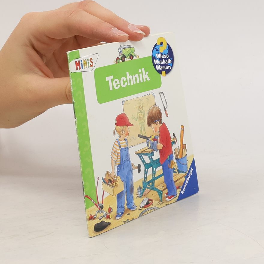 Kolektiv autorů Wieso? Weshalb? Warum? Technik