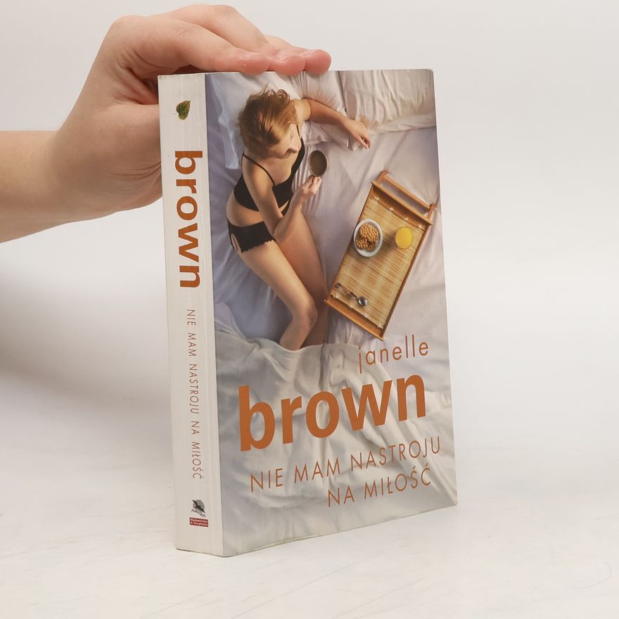 Janelle Brown Nie mam nastroju na miłość