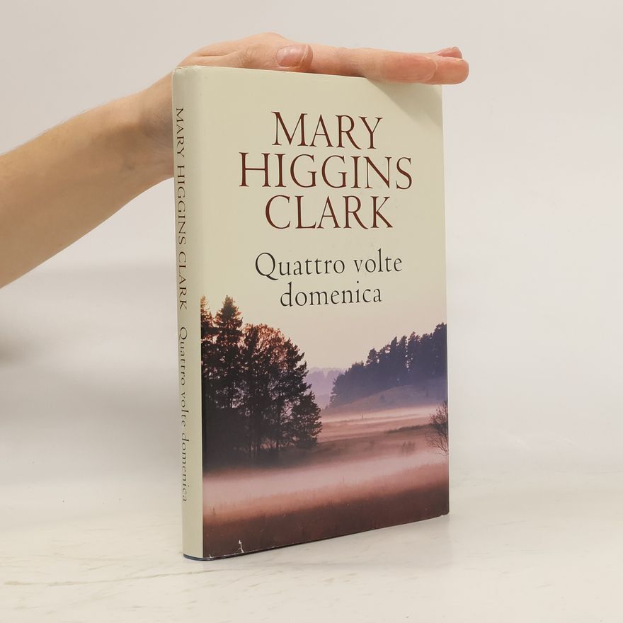 Mary Higgins Clark Quattro volte domenica