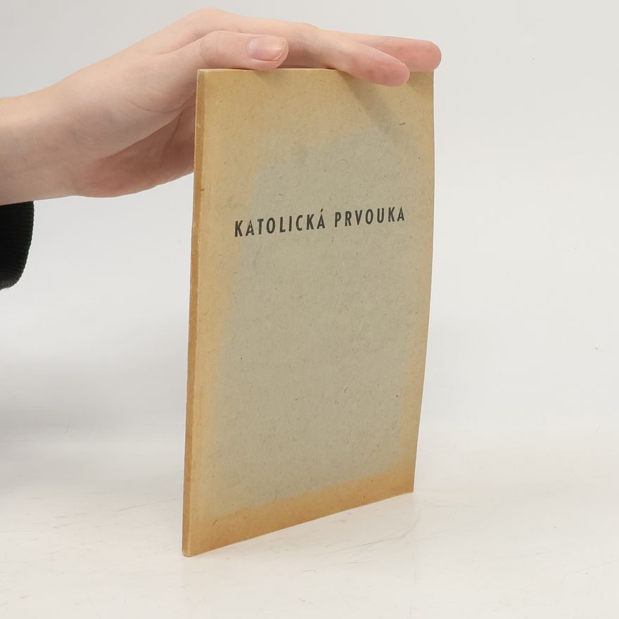 Václav Kubíček Katolická prvouka pro nižší třídy obecných škol