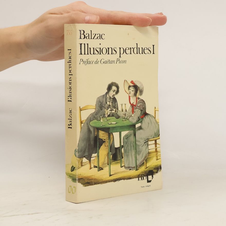 Honoré de Balzac Illusions perdues I.