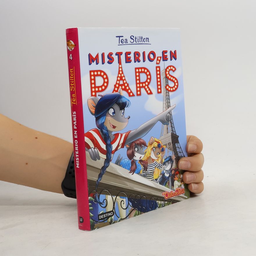 Thea Stilton Club de Tea - 4: Misterio en París