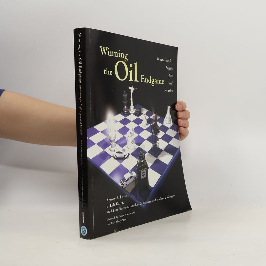 Amory Lovins Winning the Oil Endgame