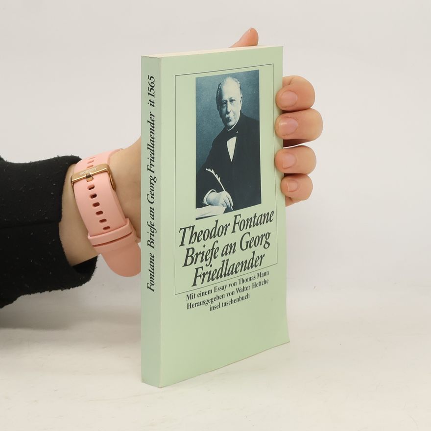 Theodor Fontane Briefe an Georg Friedlaender