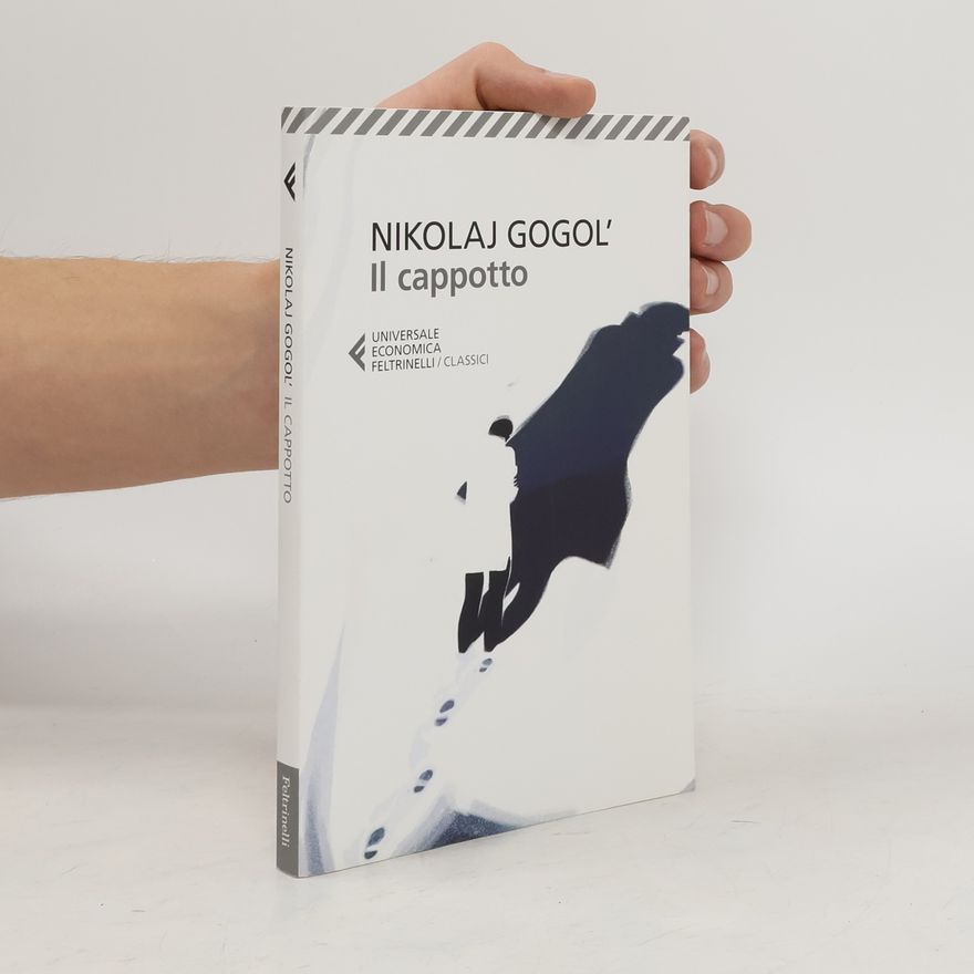 Nikolaj Gogol' Universale Economica Feltrinelli / Classici: Il cappotto