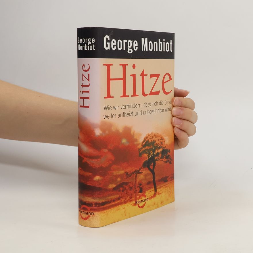 George Monbiot Hitze