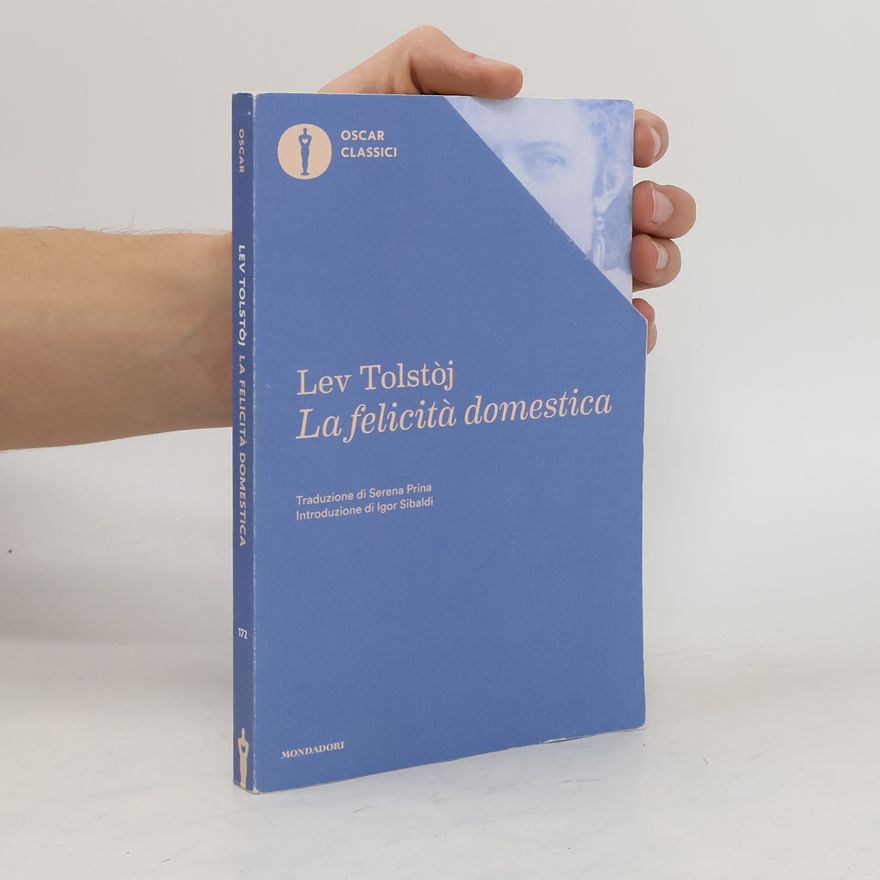 Lew Nikolajewitsch Tolstoi La felicità domestica