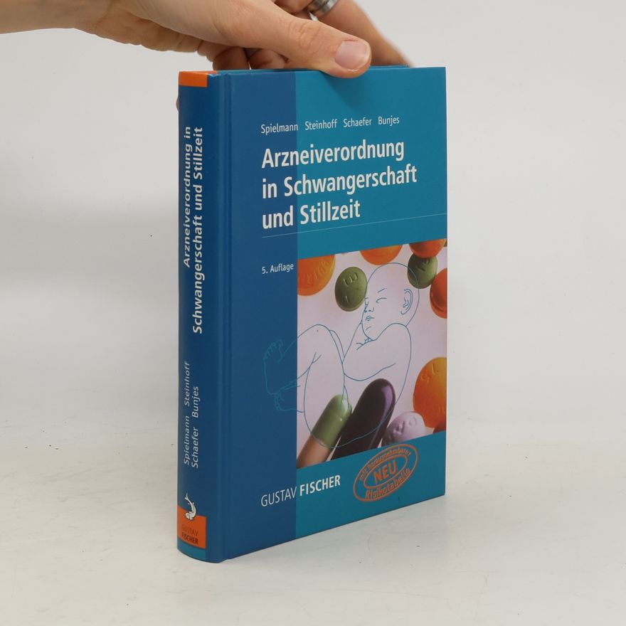Reinhard Bunjes Arzneiverordnung in Schwangerschaft und Stillzeit