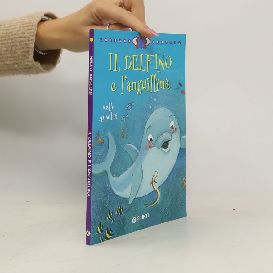 Nello Anselmi Il delfino e l'anguillina