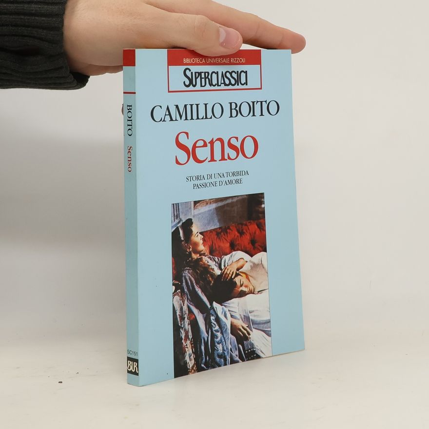 Camillo Boito Biblioteca Universale Rizzoli - Superclassici - SC151: Senso